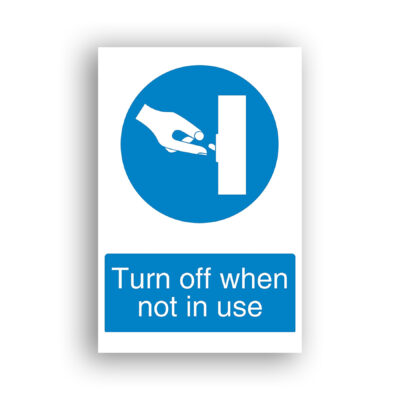 Turn Off When Not in Use mandatory sign safety sign with a white hand reaching to switch off a rocker or toggle switch on a blue circular mandatory-action background.