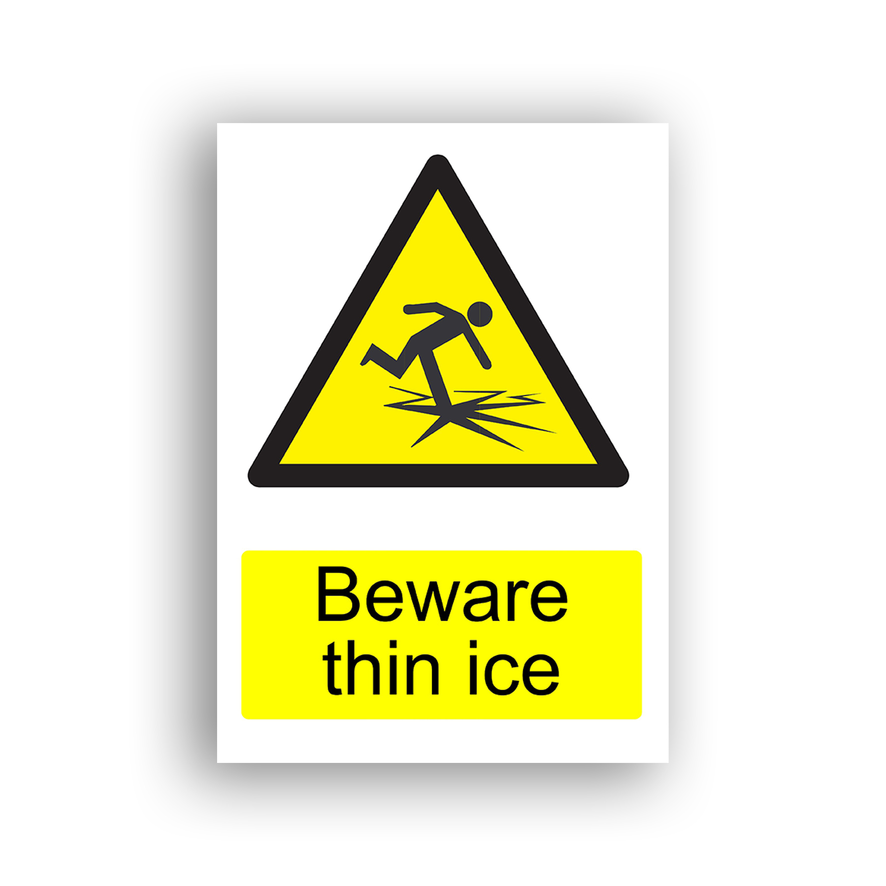 Beware Thin Ice warning sign safety sign with a stick figure slipping and falling through cracking ice, depicted within a yellow and black warning triangle.