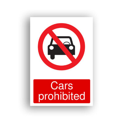 Cars Prohibited prohibition sign safety sign with black silhouette of a car seen from the front, enclosed within a red prohibition circle with a diagonal red bar running from upper left to lower right.