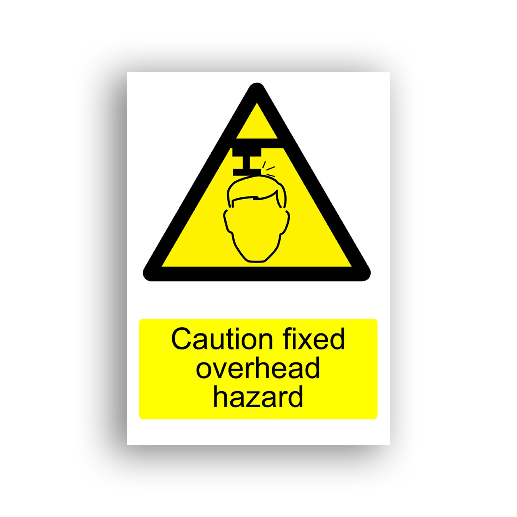 Caution Fixed Overhead Hazard warning sign safety sign with a person's head being struck by a fixed horizontal overhead beam or structure, depicted within a yellow warning triangle.