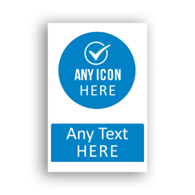 Custom Mandatory Sign mandatory sign safety sign with a white check mark inside a white circle outline, centred on a blue circular background, indicating a mandatory instruction or confirmed requirement.