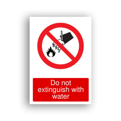 Do Not Extinguish with Water prohibition sign safety sign with a hand tipping a bucket of water onto a flame, enclosed within a red prohibition circle with a diagonal bar.