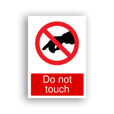 Do Not Touch prohibition sign safety sign with a black silhouette of a pointing hand inside a red prohibition circle with a diagonal red bar across it.