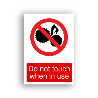 Do Not Touch When in Use prohibition sign safety sign with a hand reaching toward two interlocking circular saw blades, enclosed in a red prohibition circle with a diagonal bar.