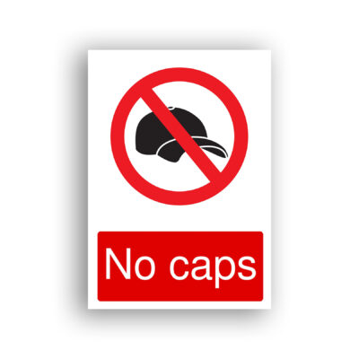 No Caps prohibition sign safety sign with a black baseball cap enclosed within a red prohibition circle with a diagonal red bar across it.
