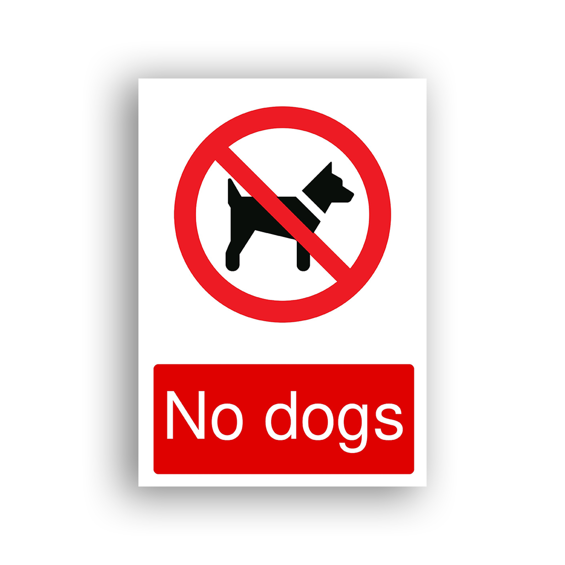 No Dogs prohibition sign safety sign with black silhouette of a dog inside a red prohibition circle with a diagonal red bar across it.
