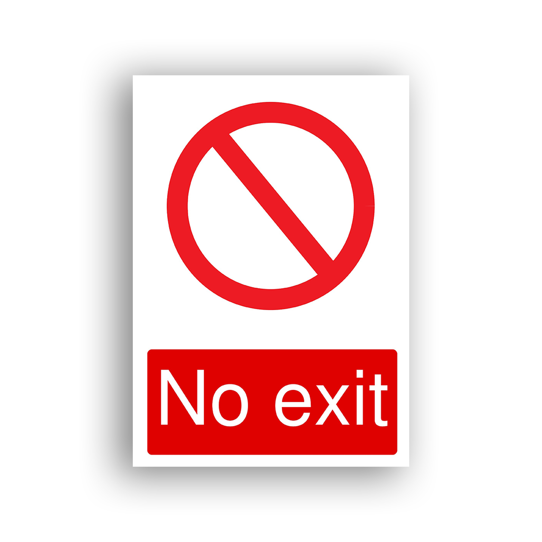 No Exit prohibition sign safety sign with a red circle with a diagonal bar running from upper-left to lower-right, indicating prohibition.