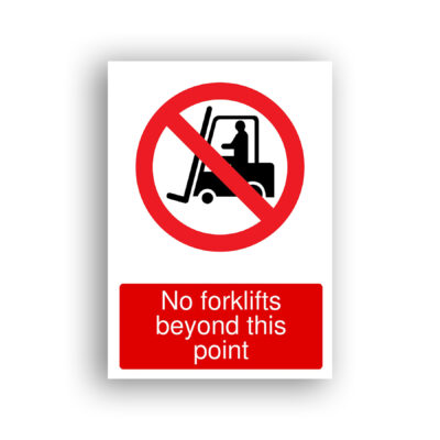 No Forklifts Beyond This Point prohibition sign safety sign with black silhouette of a forklift truck with operator, enclosed within a red prohibition circle and diagonal red bar.