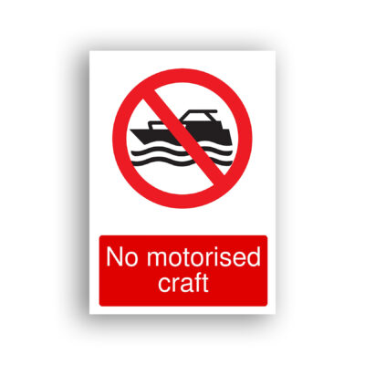 No Motorised Craft prohibition sign safety sign with black silhouette of a motorised boat on water waves, enclosed in a red prohibition circle with a diagonal red bar.