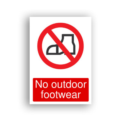 No Outdoor Footwear prohibition sign safety sign with a side-profile outline of a boot enclosed within a red prohibition circle with a diagonal red bar across it.