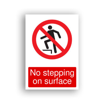 No Stepping on Surface prohibition sign safety sign with black stick figure stepping onto a raised platform or ledge, enclosed within a red prohibition circle with a diagonal red bar.