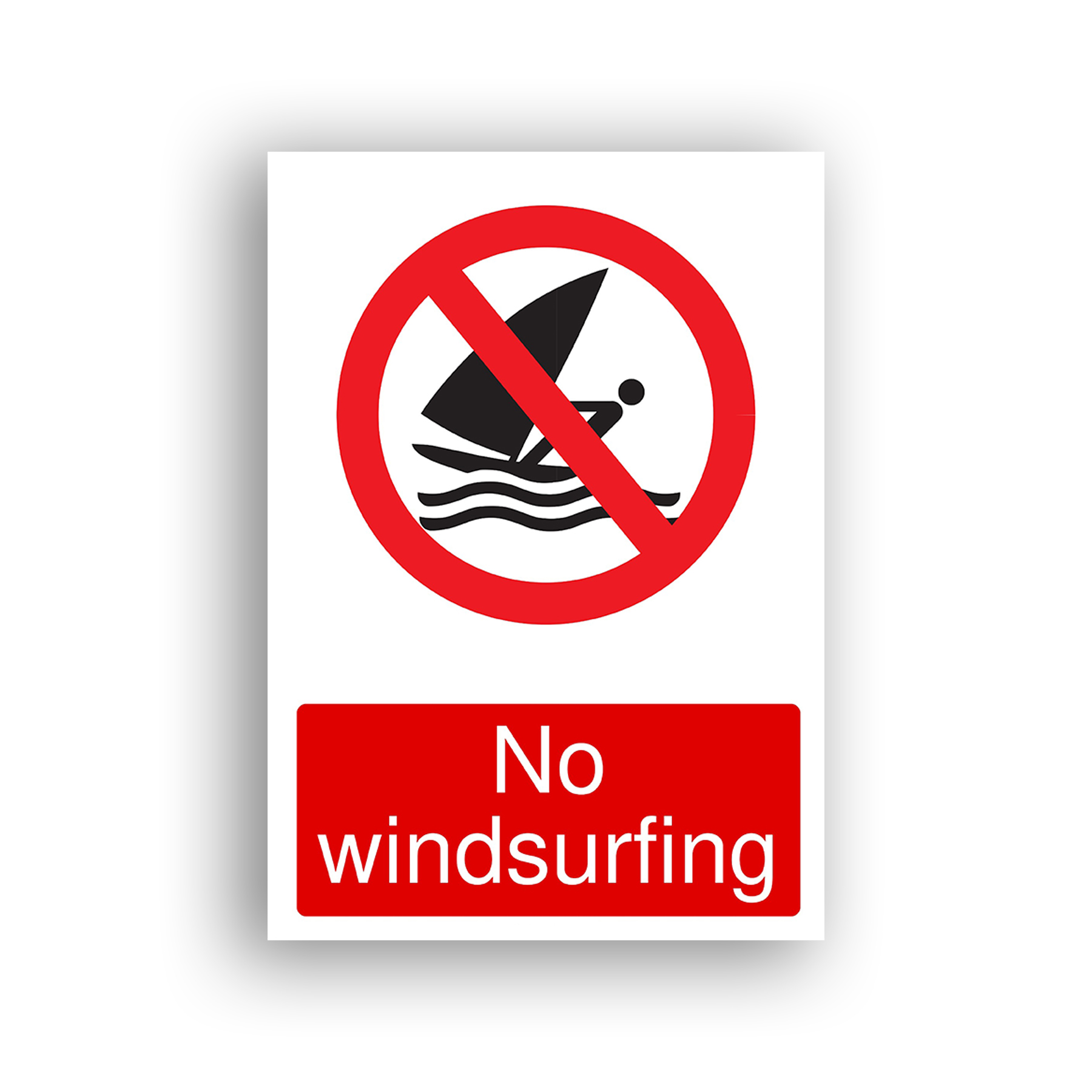 No Windsurfing prohibition sign safety sign with a black pictogram of a person windsurfing on waves, enclosed in a red prohibition circle with a diagonal red bar across it.