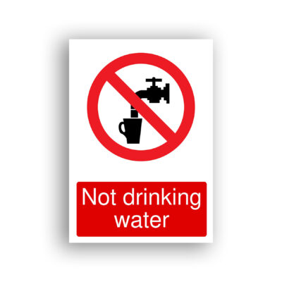 Not Drinking Water prohibition sign safety sign with a black tap dispensing water into a cup, enclosed within a red prohibition circle with a diagonal red bar.