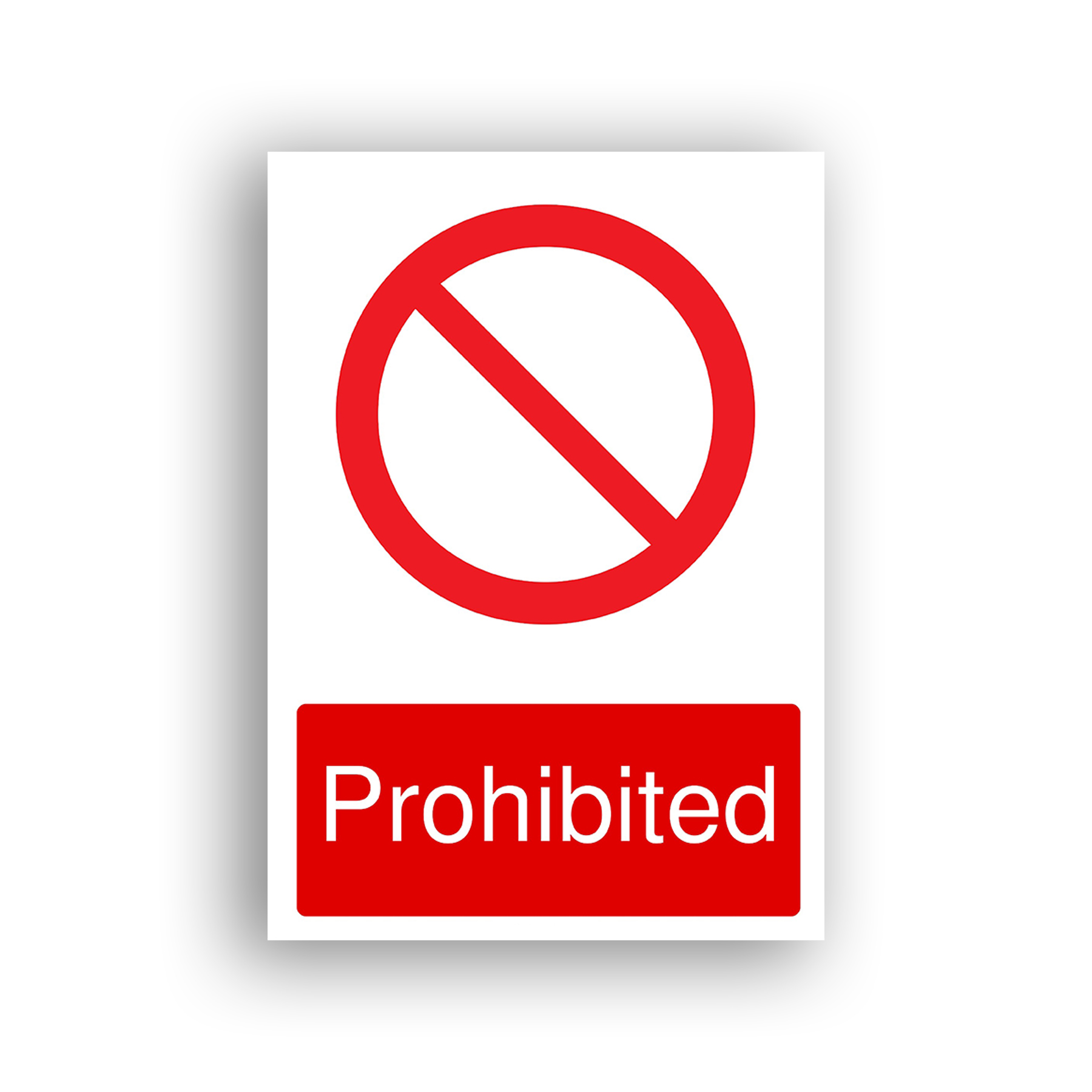 Prohibited prohibition sign safety sign with a red circle with a diagonal red bar running from upper-left to lower-right, on a white background, indicating a general prohibition.