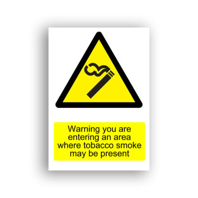 Warning: You Are Entering an Area Where Tobacco Smoke May Be Present warning sign safety sign with a lit cigarette emitting curling smoke, depicted in black on a yellow triangle.